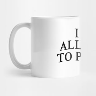 I Am Allergic to People Funny Sarcastic Introvert Ver.2 Mug